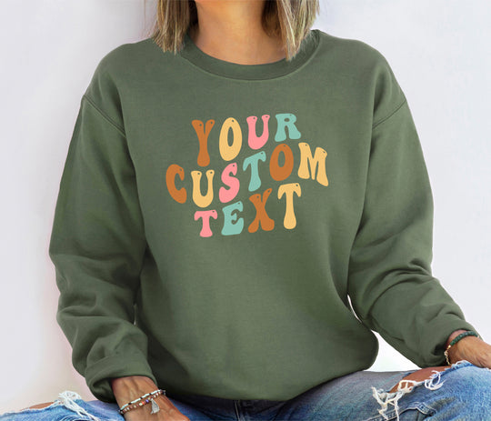 Personalized Your Text Sweatshirt - uniquehandmadegift